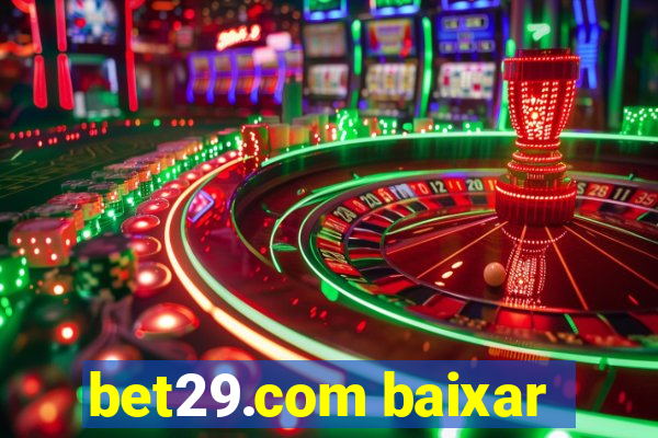 bet29.com baixar